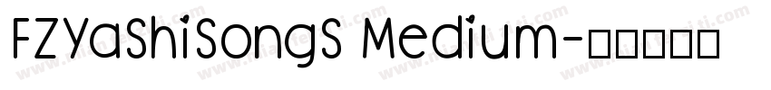 FZYaShiSongS Medium字体转换